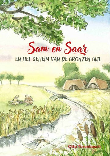 Sam en Saar - Het geheim van de bronzen bijl